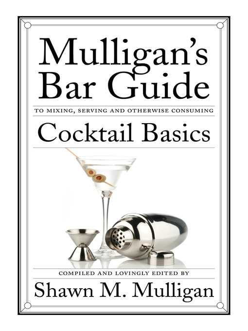 Title details for Cocktail Basics by Shawn M. Mulligan - Wait list